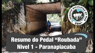 Resumo do Pedal quotRoubadaquot Paranapiacaba [upl. by Kissie]