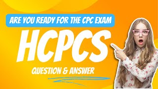 HCPCS Coding Question Are you ready for the CPC exam [upl. by Luane311]