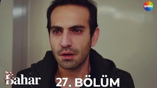 Bahar 27 Bölüm  Full izle [upl. by Wallie297]