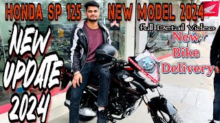 Honda SP 125 New Model 2024  NEW UPDATE 2024  New Bike Delivery 🏍 😀 [upl. by Kovacs]