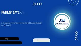 PatientXpress ERX Demo Through PX Portal [upl. by Aeila]