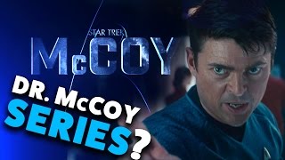 New Star Trek Series Idea McCoy fan pitch [upl. by Mit]