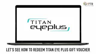 Titan Eye Plus POS redemption steps  GyFTR [upl. by Picardi369]