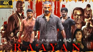 Rayaan Full Movie In Hindi Dubbed 1080 PHD  Dhanush Kalidas SJ Suryah  Review amp Facts [upl. by Branham]