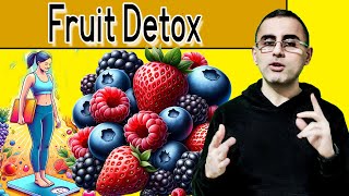 Fruit detox diet  Fruit Cleanse 101 [upl. by Osnerol778]