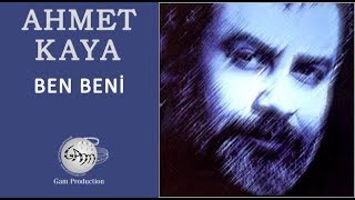 Ben Beni Ahmet Kaya [upl. by Electra521]