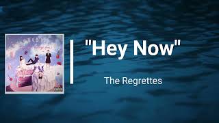 The Regrettes  Hey Now Lyrics [upl. by Tillinger]