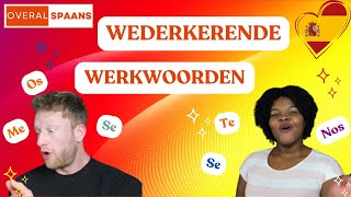 Wederkerende Werkwoorden in het Spaans  Spaans Leren Voor Beginners  Overal Spaans  Online Spaans [upl. by Nussbaum647]