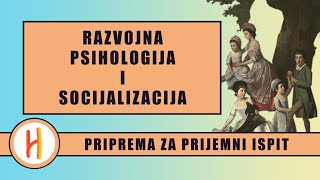 RAZVOJNA PSIHOLOGIJA I SOCIJALIZACIJA │ priprema za prijemni ispit [upl. by Waldner291]