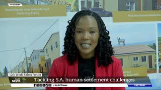 World Urban Forum  Tackling SA human settlement challenges Nocks Seabi [upl. by Ydieh444]