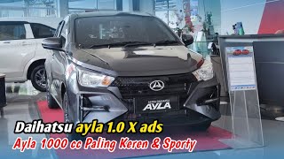 Daihatsu ayla 2023 tipe 10 X adstipe termurah paling sporty [upl. by Eob]