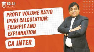 Profit Volume Ratio PVR Calculation Example and Explanation  CA Inter  Balaji Educare [upl. by Mercedes]