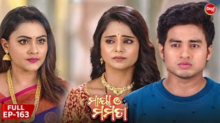 ମାୟା ଓ ମମତା  Maya O Mamata  Full Episode 163  Odia Mega Serial on Sidharth TV 7PM [upl. by Pauletta948]