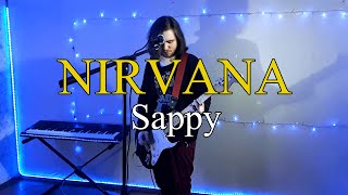 Sappy  Nirvana  Cover [upl. by Skippie951]