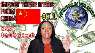 10 MOST PROFITABLE Items to Import From China 🇨🇳 amp sell online ANYWHERE in the world 🌍 in 2023 🤑💸💰 [upl. by Plume]