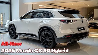 The Most Anticipated Hybrid SUV of 2025 – All New 2025 Mazda CX90 Hybrid [upl. by Itsud]