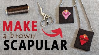 How To Make a Brown Scapular  Tutorial [upl. by Annauqahs802]