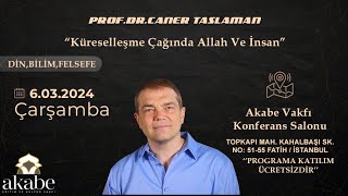 Küreselleşme Çağında Allah ve İnsan  ProfDr Caner Taslaman [upl. by Ntsyrk]