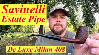 Estate Pipe Pick Up  Savinelli De Luxe Milan 408 [upl. by Aratal200]