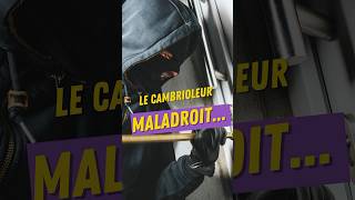 le cambrioleur maladroit… [upl. by Atinel]