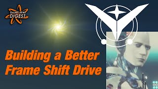 Building A Better Frame Shift Drive Elite Dangerous [upl. by Ytissahc]