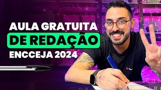 Aula GRATUITA de REDAÇÃO ENCCEJA 2024 [upl. by Ecnedac]