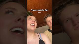 FRAUEN und die EM😭😂 shortvideo couple shortfeed comedy lustig fun freund humorbeziehung [upl. by Jat]