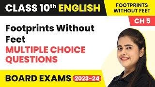 Footprints Without Feet  MCQs 100 Solved  Class 10 English Chapter 5 [upl. by Melgar]