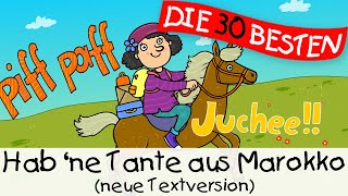 🏞️ Hab ne Tante aus Marokko neue Textversion  Kinderlieder zum Mitsingen und Bewegen [upl. by Atekal]