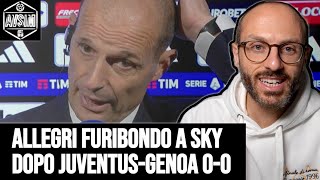 Allegri perde il controllo su Sky dopo JuventusGenoa 00 Le risposte a Teotino  Avsim Out [upl. by Cristabel499]