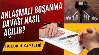 Anlaşmalı Boşanma Davası Nasıl Açılır ve Yürütülür  Aşama Aşama Tüm Dava Süreci [upl. by Ariaec]