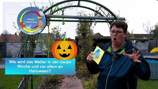 📹 Das Wettervideo Wie wird das Wetter in der neuen Wochen und vor allem an Halloween [upl. by Nais]