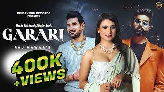 Garari Official Song  Raj Mawar amp Nonu Rana  Sam Dagar  New Haryanvi Songs Haryanavi 2023  FFR [upl. by Nuarb]