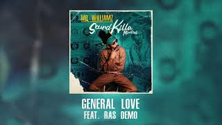 Mr Williamz  General Love ft Ras Demo Official Audio [upl. by Genet95]