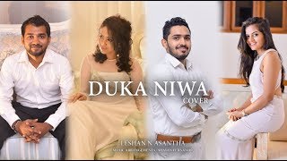 Duka Niwa  දුක නිවා  Cover  Leshan amp Asantha ft Denathi [upl. by Emee]