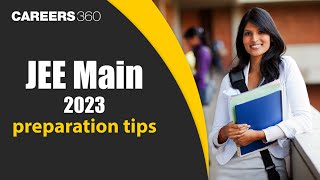 JEE Main 2023 Preparation Tips  Experts Tips amp Tricks [upl. by Sanborne]