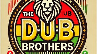 ״The dub brothers “new times session “￼￼ [upl. by Anirrak404]