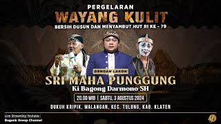 LIVE Wayang Kulit Ki Bagong Darmono Bersama Penthor Gareng Pengging Dkk quotSri Maha Punggungquot [upl. by Noelopan]