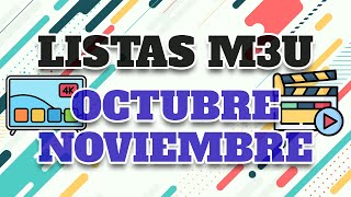 Listas M3U Octubre Noviembre 2024 Funcionando [upl. by Urson293]