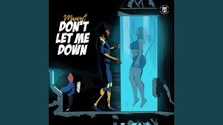 Dont Let Me Down [upl. by Issor]