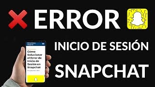 Cómo Solucionar el Error de Inicio de Sesión en Snapchat [upl. by Steck]