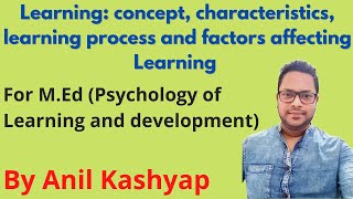 Learning concept characteristics and factors affecting Learning For MEd Educationphile [upl. by Allisurd]