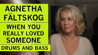 Agnetha Fältskog ABBA  When You Really Loved Someone Drums And Bass  A Version [upl. by Ennavoj690]