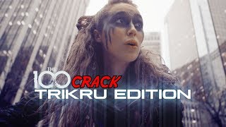 The 100 Crack HD  Trikru Edition [upl. by Petula]