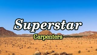 Superstar  Carpenters KARAOKE VERSION [upl. by Ayle]