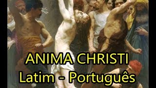 Anima Christi  LEGENDADO PTBR [upl. by Abey]