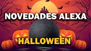 🎃 Novedades de ALEXA este HALLOWEEN 👻  Trucos y secretos 🕸️ [upl. by Asilahs]