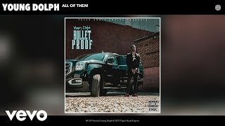 Young Dolph  All Of Them Audio [upl. by Nahgam402]