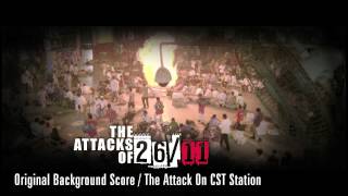 The Attacks Of 2611  Original Background Score by Amar Mohile  CST Station Attack [upl. by Gibb714]