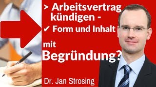 ► Kündigung Arbeitsvertrag  Form und Inhalt  ✔ Ist eine Begründung erforderlich [upl. by Atsyrc670]